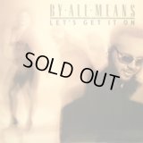 BY ALL MEANS / LET'S GET IT ON