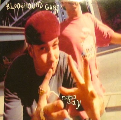 画像1: BLOODHOUND GANG / MAMA SAY