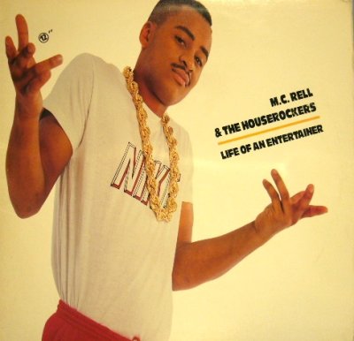 画像1: M.C. RELL AND THE HOUSEROCKERS / LIFE OF AN ENTERTAINER