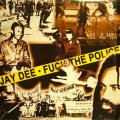 JAY DEE / FUCK THE POLICE