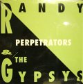 RANDY & THE GYPSYS / PERPETRATORS