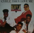 HEAVY D & THE BOYZ / GYRLZ, THEY LOVE ME   (¥1000)