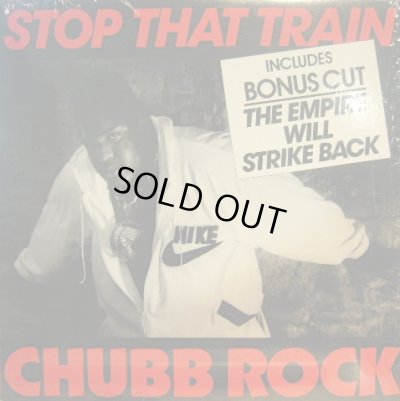 画像1: CHUBB ROCK / STOP THAT TRAIN  (¥500)