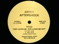 AFTERSHOCK / SHE LOVES ME, SHE LOVES ME NOT  (US-PROMO)