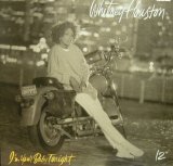 WHITNEY HOUSTON / I'M YOUR BABY TONIGHT
