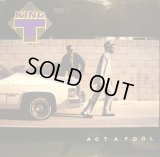 KING TEE / ACT A FOOL  (US-LP)