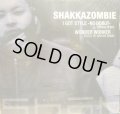 SHAKKAZOMBIE / I GOT STYLE (DJ SPINNA REMIX) 