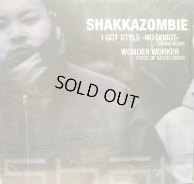 画像1: SHAKKAZOMBIE / I GOT STYLE (DJ SPINNA REMIX) 