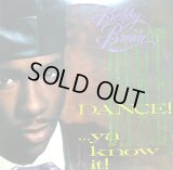 BOBBY BROWN / DANCE!...YA KNOW IT!  (US-LP)  (¥1000)