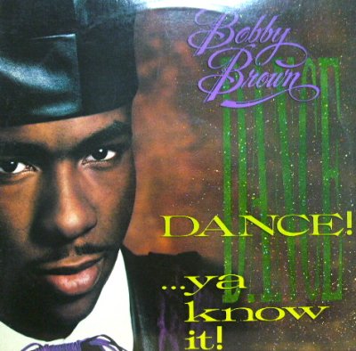 画像1: BOBBY BROWN / DANCE!...YA KNOW IT!  (US-LP)  (¥1000)