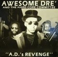 AWESOME DRE' & THE HARD CORE COMMITTEE /  "A.D.'S REVENGE"  (US-LP)