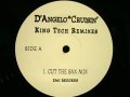 D'ANGELO ‎/ CRUISIN' (KING TECH REMIXES)