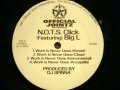 N.O.T.S. CLICK feat. BIG L ‎/ WORK IS NEVER DONE / LARGER THAN LIFE