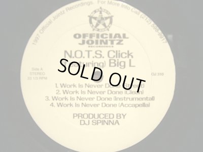 画像1: N.O.T.S. CLICK feat. BIG L ‎/ WORK IS NEVER DONE / LARGER THAN LIFE