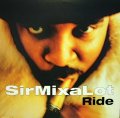 SIR MIX-A-LOT / RIDE