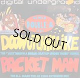 DIGITAL UNDERGROUND / DOOWUTCHYALIKE / PACKET MAN (REMIX)