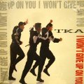 TKA / I WON'T GIVE UP ON YOU