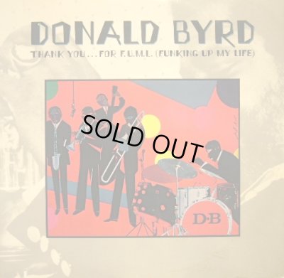 画像1: DONALD BYRD ‎/ THANK YOU … FOR F.U.M.L. (FUNKING UP MY LIFE)  (US-LP)