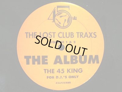 画像1: THE 45 KING ‎/ THE LOST CLUB TRAXS (VOLUME 1 & 2)