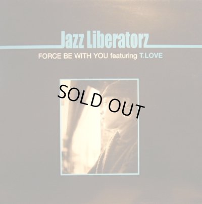 画像1: JAZZ LIBERATORZ ‎/ FORCE BE WITH YOU