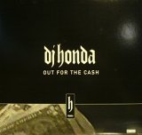 DJ HONDA FEAT. BEATNUTS, FAT JOE & PROBLEMZ / OUT FOR THE CASH