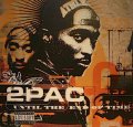 2PAC / UNTIL THE END OF TIME (UK)  (¥500)