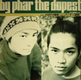 BY PHAR THE DOPEST / PARTY