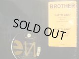 BROTHER / GHETTO LOVE  (¥500)
