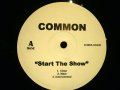 COMMON ‎/ START THE SHOW / SOUTHSIDE