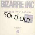 BIZARRE INC / TOOK MY LOVE (12”×3)  (¥500)