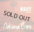 ADRIANA EVANS / REALITY  (UK-LIMITED EDITION)  (¥500)