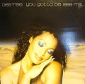 DES'REE ‎/ YOU GOTTA BE (1999 MIX)  (UK)