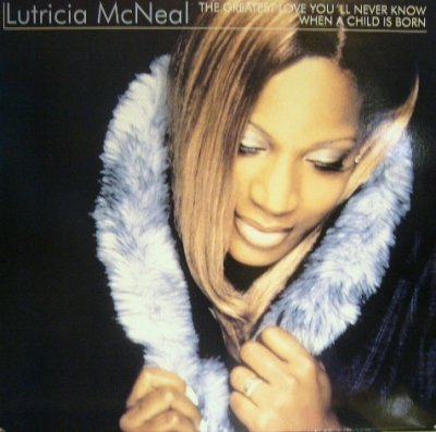 画像1: LUTRICIA MCNEAL ‎/ THE GREATEST LOVE YOU'LL NEVER KNOW  (UK)  (¥500)