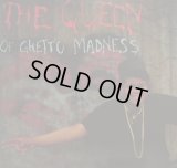 THE QUEEN OF GHETTO MADNESS / RUN THE RHYTHM  (¥1000)