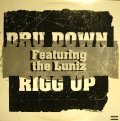 DRU DOWN FEATURING THE LUNIZ /  RIGG UP / ICE CREAM MAN