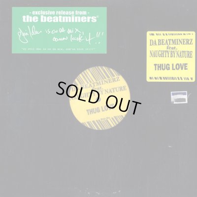 画像1: DA BEATMINERZ FEAT. NAUGHTY BY NATURE ‎/ THUG LOVE
