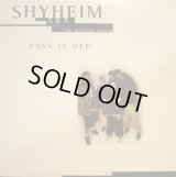 SHYHEIM AKA THE RUGGED CHILD / PASS IT OFF (¥500)
