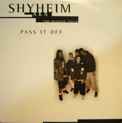 画像1: SHYHEIM AKA THE RUGGED CHILD / PASS IT OFF (¥500)