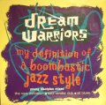 DREAM WARRIORS ‎/ MY DEFINITION OF A BOOMBASTIC JAZZ STYLE (YOUNG DISCIPLES MIXES) (UK)