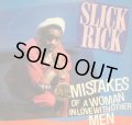 SLICK RICK / MISTAKES OF A WOMAN IN LOVE WITH OTHER MEN  (¥1000)
