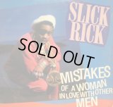 SLICK RICK / MISTAKES OF A WOMAN IN LOVE WITH OTHER MEN  (¥1000)