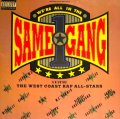 THE WEST COAST RAP ALL-STARS / WE'RE ALL IN THE SAME GANG