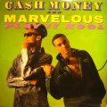 CA$H MONEY AND MARVELOUS /  PLAY IT KOOL / UGLY PEOPLE BE QUIET