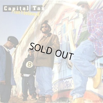 画像1: CAPITAL TAX / I CAN’T BELIEVE IT  (¥500)