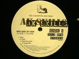 AK SKILLS / ONE LIFE TA LIVE