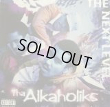 THA ALKAHOLIKS / THE NEXT LEVEL  (¥1000)