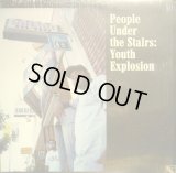 PEOPLE UNDER THE STAIRS ‎/ YOUTH EXPLOSION  (¥500)