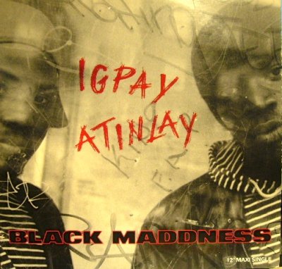 画像1: BLACK MADDNESS ‎/ IGPAY ATINLAY