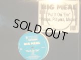 BIG MEAL ‎/ PUT IT ON 'EM / PIMPS, PLAYERS, MACKS