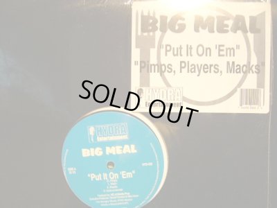 画像1: BIG MEAL ‎/ PUT IT ON 'EM / PIMPS, PLAYERS, MACKS